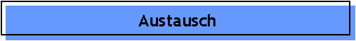 Austausch