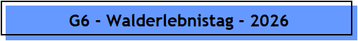 G6 - Walderlebnistag - 2026