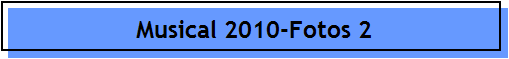 Musical 2010-Fotos 2