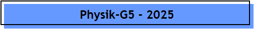 Physik-G5 - 2025