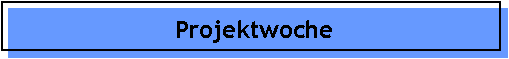 Projektwoche